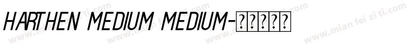 Harthen Medium Medium字体转换